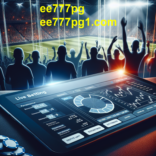 Apostas Ao Vivo no ee777pg: Emocione-se com Cada Jogada